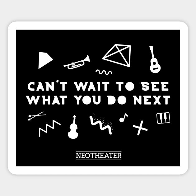 Can't Wait To See What You Do Next Sticker by usernate